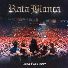 Rata Blanca : Luna Park 2019